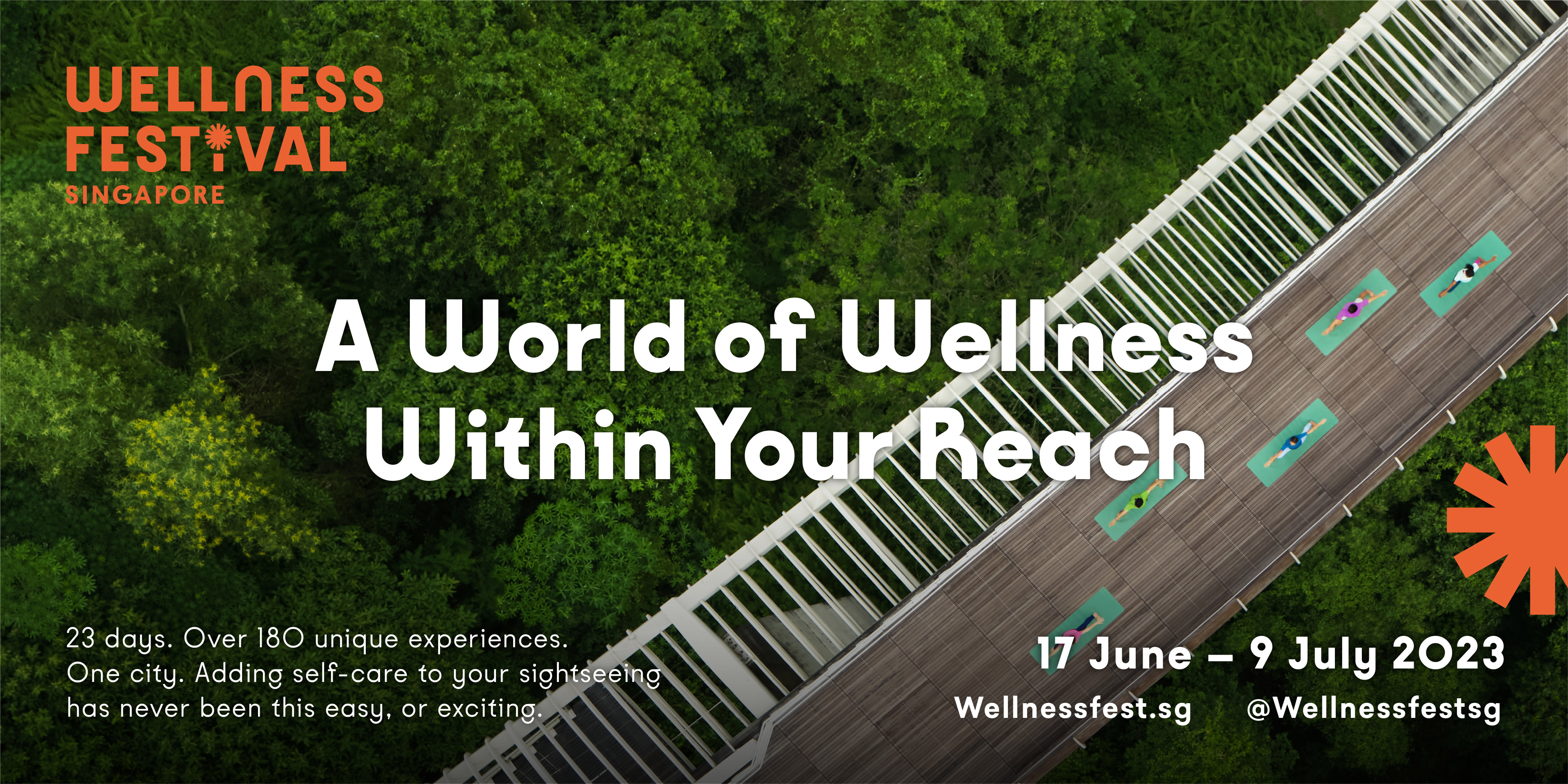 Singapore Tourism Board (STB) organised the Wellness Festival Singapore to promote 
holistic wellness in the City in Nature.